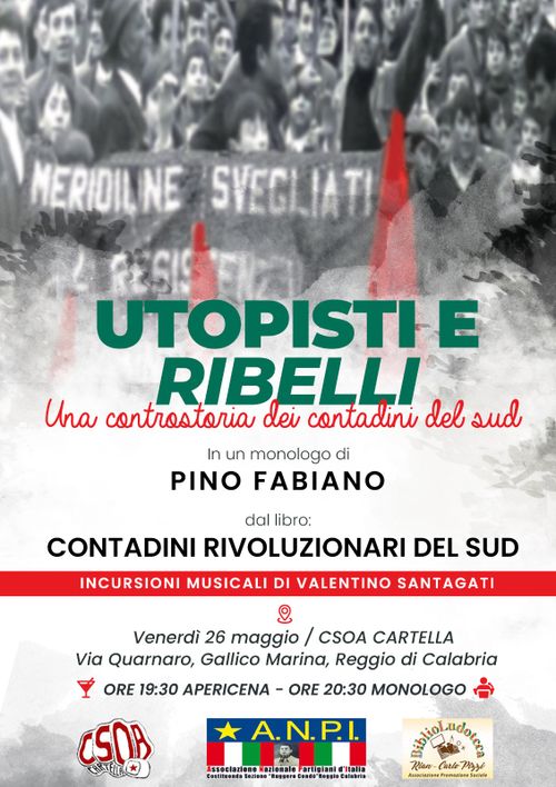 UTOPISTI E RIBELLI - UNA CONTROSTORIA DEI CONTADINI DEL SUD