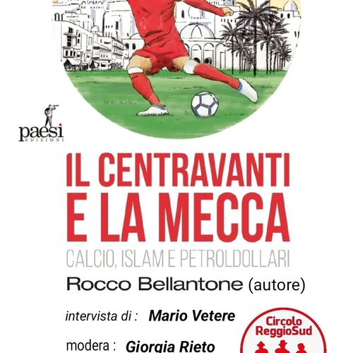 Il centravanti e La Mecca  ( l'Islam, il calcio ed i Petroldollari)